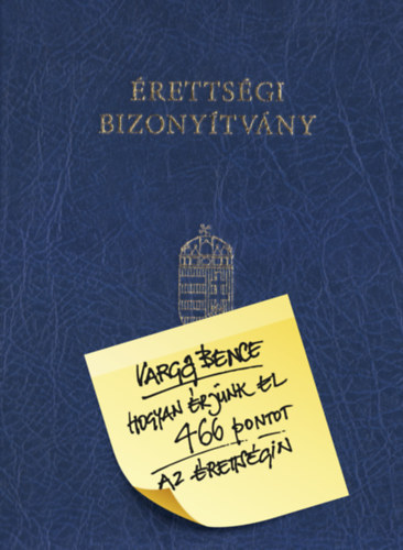 Hogyan �rj�nk el 466 pontot az �retts�gin