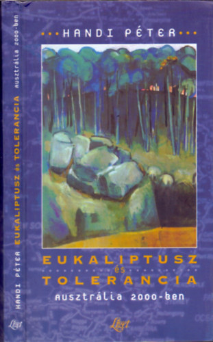 Handi Pter - Eukaliptusz s tolerancia - Ausztrlia 2000-ben