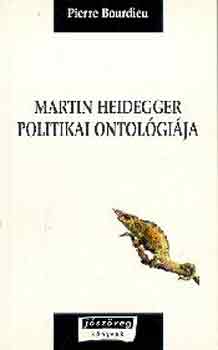 Martin Heidegger politikai ontolgija