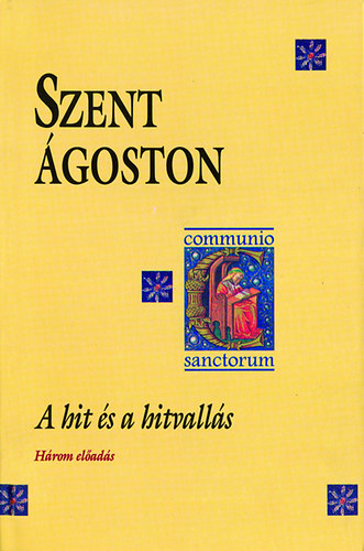 Szent goston - A hit s a hitvalls