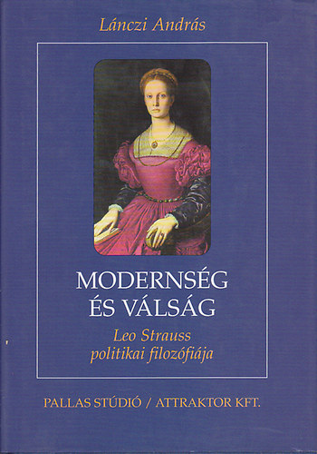 Moderns�g �s v�ls�g - Leo Strauss politikai filoz�fi�ja
