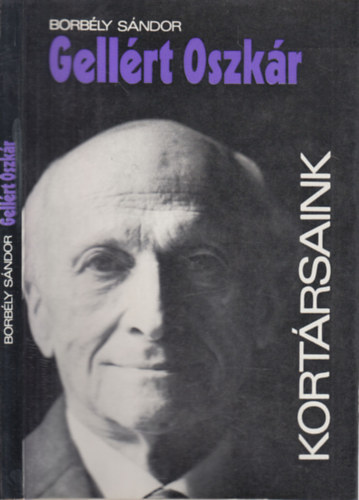 Gell�rt Oszk�r (Kort�rsaink)- dedik�lt