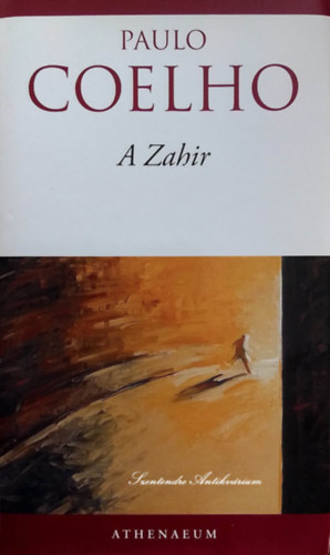 Nagy Viktria  Paulo Coelho (ford.) - A Zahir - Nagy Viktria fordtsban 12. kiads (sajt kppel!)