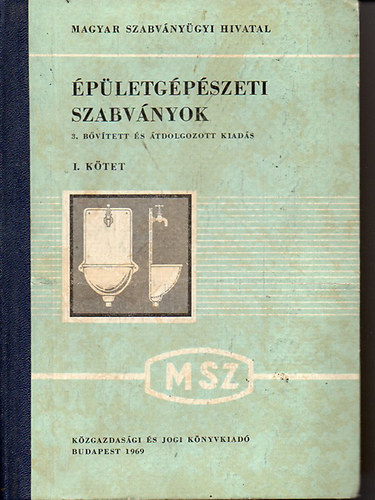�p�letg�p�szeti szabv�nyok - I. k�tet (3. b�v�tett �s �tdolgozott kiad�s)