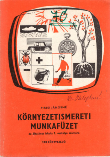 Krnyezetismereti munkafzet - az ltalnos iskola 1. osztlya szmra