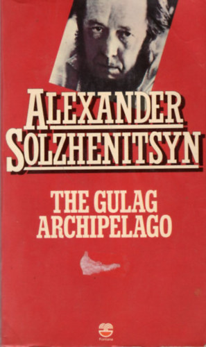 Alexander Solzhenitsyn - The gulag archipelago 1918-1956