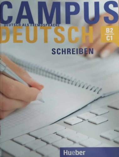 Campus Deutsch - B2-C1 - Schreiben