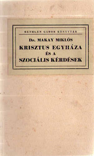 Krisztus egyhza s a szocilis krdsek