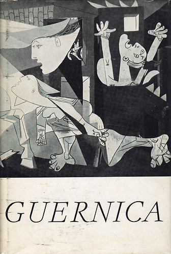 Guernica - A spanyol polg�rh�bor� k�lt�szete