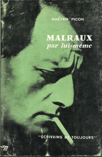 MALRAUX par lui-mme