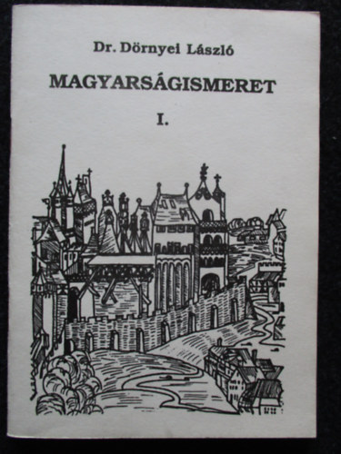 Magyars�gismeret I.