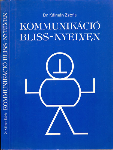 Klmn Zsfia - Kommunikci Bliss-nyelven