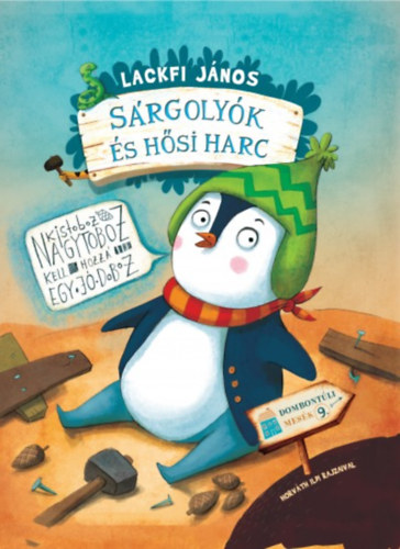 Lackfi Jnos - Srgolyk s hsi harc