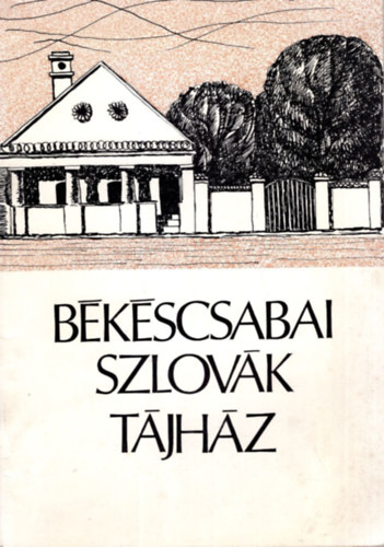 Bkscsabai Szlovk Tjhz - Vezet