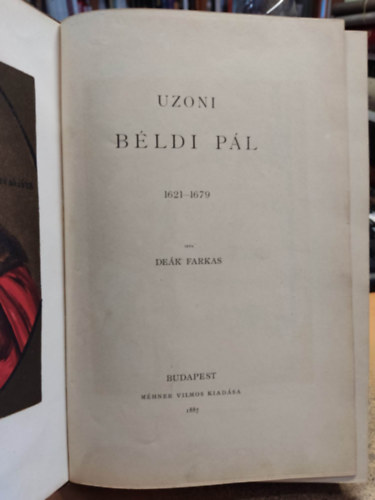 Deák Farkas Szabó Károly - Uzoni Béldi Pál 1621-1679 + Kun László 1272-1290 (2 életrajzi mű 1 kötetben)