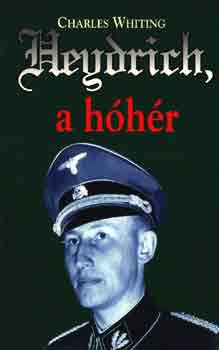Charles Whiting - Heydrich, a hhr