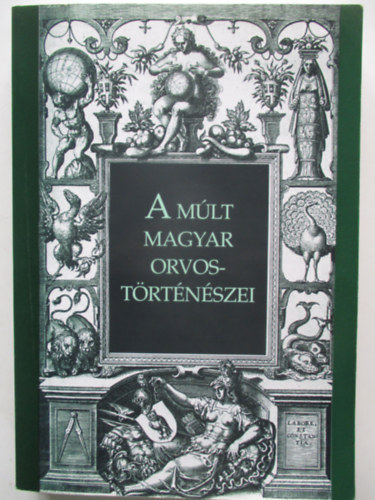 A m�lt magyar orvost�rt�n�szei