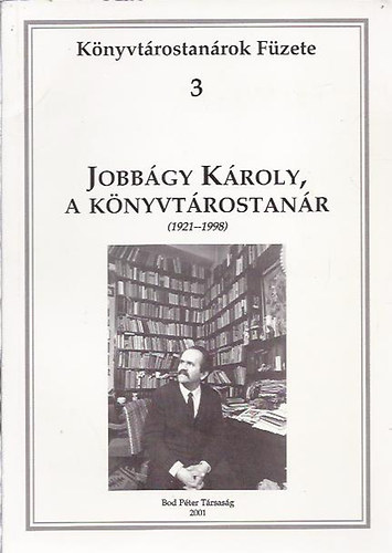 Jobbgy Kroly, a knyvtrostanr (1921-1998)