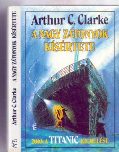 A Nagy Ztonyok ksrtete - 2010: A TITANIC kiemelse