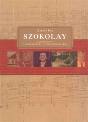 Szokolay - Emlkknyv a zeneszerz 75. szletsnapjra
