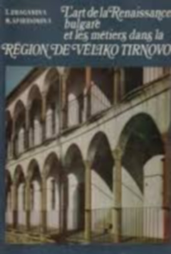 L'art de la Renaissance bulgare et les mtiers dans la Rgion de vliko Tirnovo