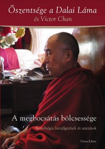 Dalai Lma; Victor Chan - A megbocsts blcsessge