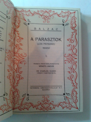 A parasztok I-IV.  - Kt ktetben - De Charles Huard eredeti fametszeteivel