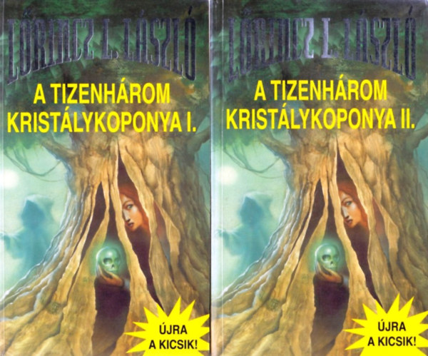 L�rincz L. L�szl� - A tizenh�rom krist�lykoponya I-II.