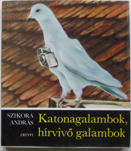 Katonagalambok, h�rviv� galambok