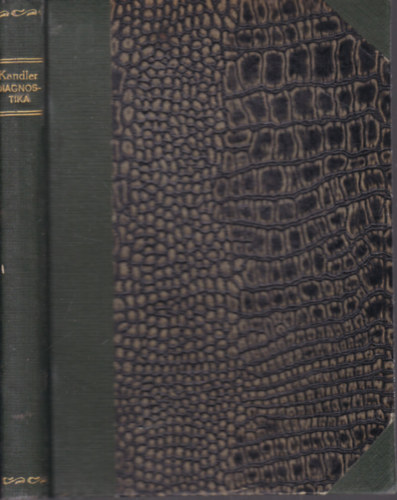 Kandler Jnos Dr. - Belgygyszati s diagnostikai jegyzetek - gyakorl orvosok s szigorlk szmra