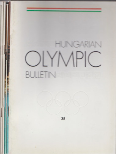 Hungarian Olympic Bulletin (5 db. szrvnyszm): 1990/38.,1991/40,41.,1992/43,44. szmok