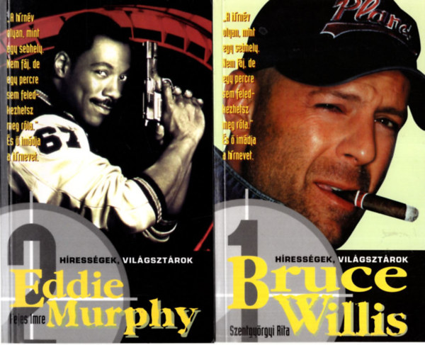2 db knyv a Hressgek , vilgsztrok sorozatbl: 1. Eddie Murphy, 2. Bruce Willis