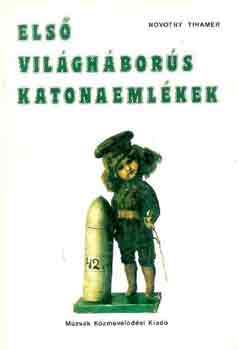 Els vilghbors katonaemlkek