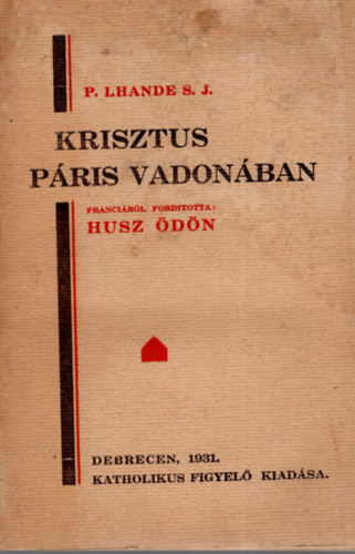 Krisztus Pris vadonban