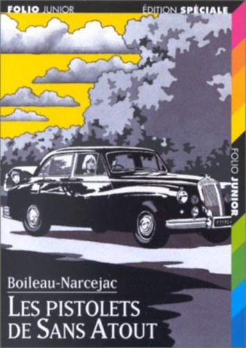 Boileau - Narcejac - Les pistolets de Sans-Atout
