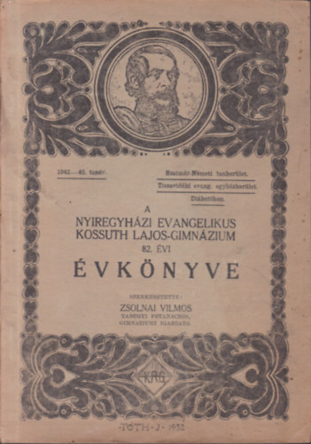A Nyregyhzi Evangelikus Kossuth Lajos Gimnzium 82. vi vknyve (1942-43. tanv)