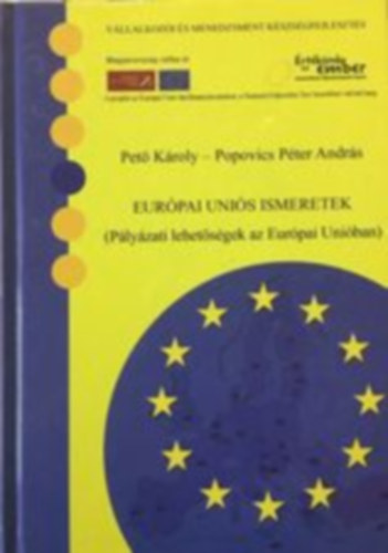 Pet-Popovics - Eurpai unis ismeretek (plyzati lehetsgek az Eurpai Uniban)