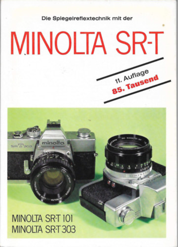 Das Spiegelreflextechnik mit der MINOLTA SR-T