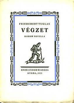 Friedebert Tuglas - V�gzet