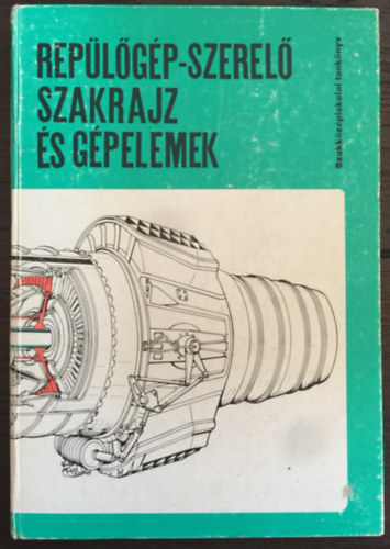 Rep�l�g�p-szerel� szakrajz �s g�pelemek