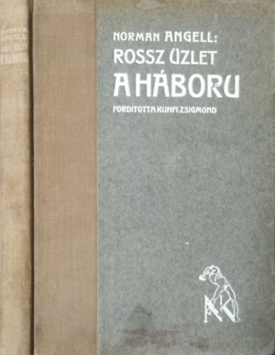 Norman Angell - Rossz zlet a hbor