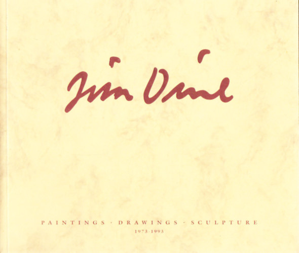 Jim Dine Paintings-Drawings-Sculpture