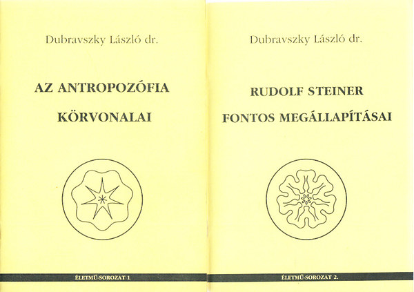 Az antropozófia körvonalai + Rudolf Steiner fontos megállapításai