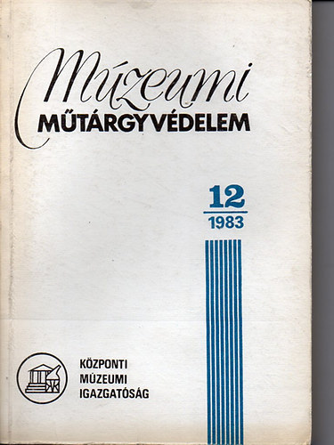Szerkeszt: Timrn Balzsy gnes - Mzeumi mtrgyvdelem 12/1983