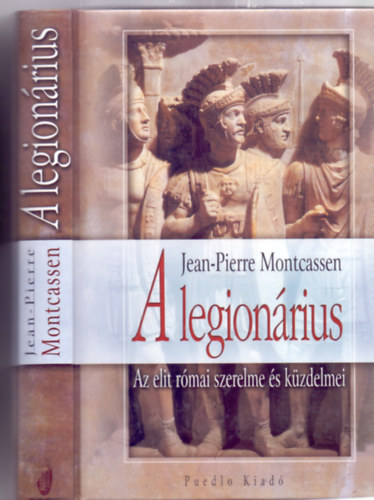 A legionrius (Az elit rmai szerelme s kzdelmei)