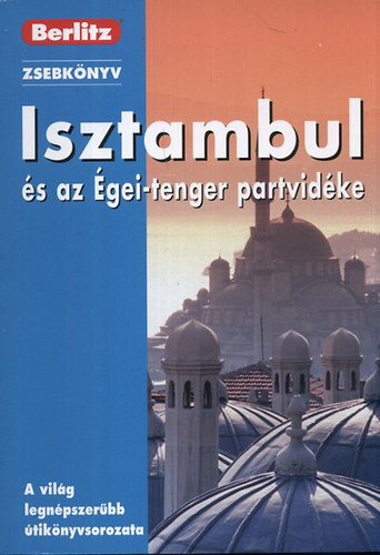 Isztambul s az gei-tenger partvidke - Berlitz zsebknyv