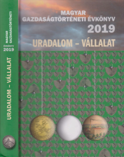 Uradalom - Vllalat (Magyar Gazdasgtrtneti vknyv 2019)