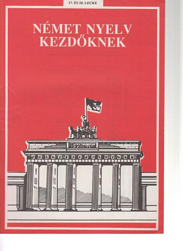 n�met nyelv kezd�knek 27. �s 28. lecke