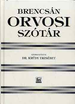 Dr. Krdy Erzsbet  (szerk.) - Brencsn orvosi sztr