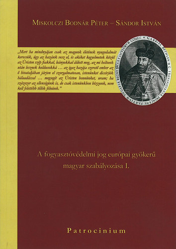 A fogyasztvdelmi jog eurpai gyker magyar szablyozsa I.